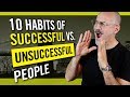10 Habit of Successful vs Unsuccessful People - How to Succeed in Business and in Life