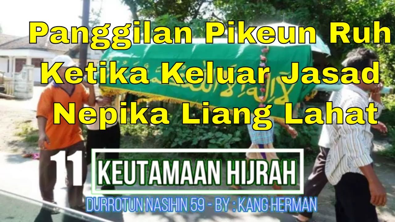 Durrotun nasihin 11 |  Panggilan Kepada Ruh sejak keluar jasad Sampai Ke liang lahat