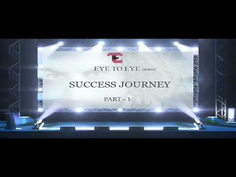 EYE TO EYE Song Success Journey - Part 1 - YouTube