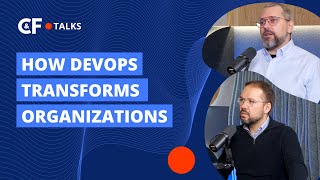 Celebrity How DevOps Transforms Organizations | C&F Talks: Episode 4 Wealth