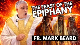 Your FINAL Destination! (Epiphany, the Late Fr. Mark Beard)