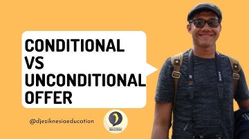 University Offer Letter: Conditional VS Unconditional Letter | Study in the UK