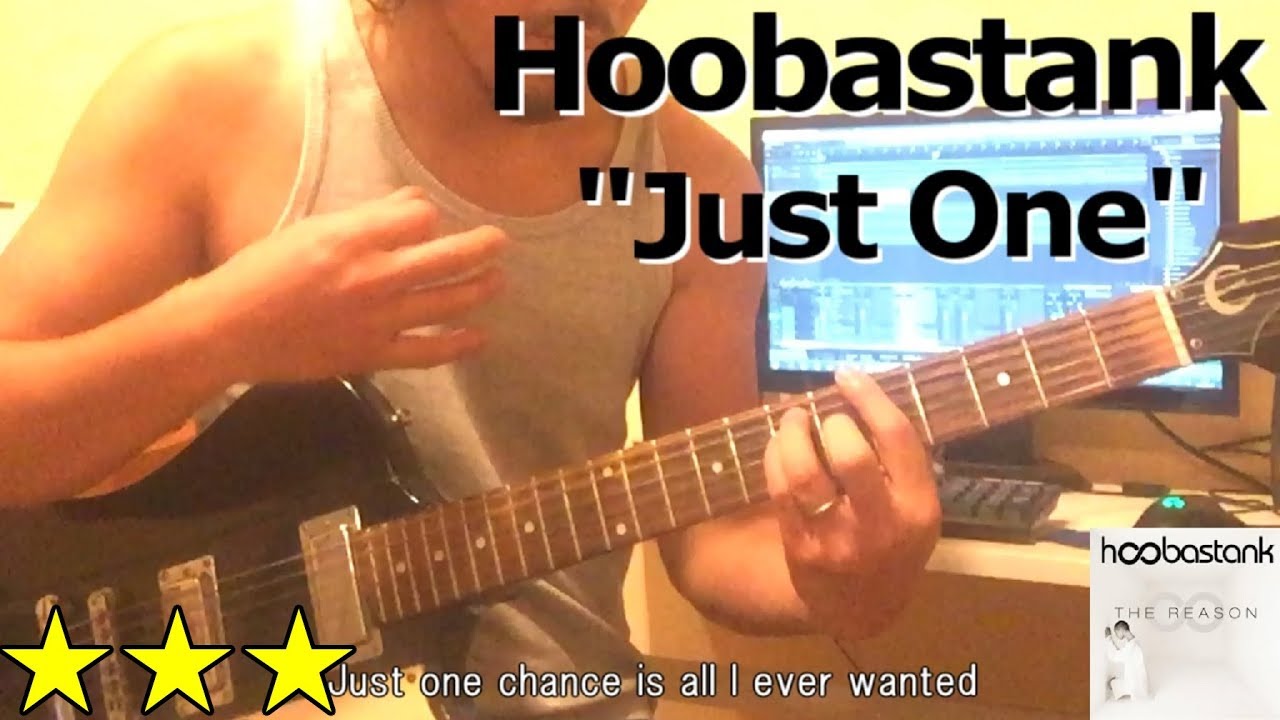 Hoobastank Just One Guitar Cover Lyrics Youtube