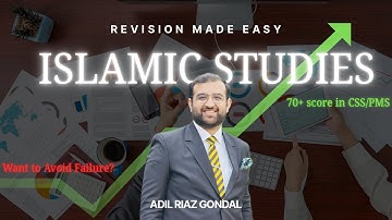 CSS Islamic Studies Revision Class ft. ADIL RIAZ GONDAL
