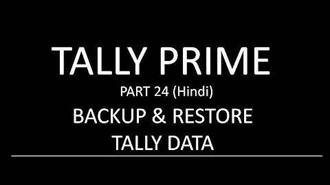 TALLY PRIME MAIN BACKUP KAISE LE | BACKUP IN TALLY PRIME | TALLY DATA BACKUP AND RESTORE | TALLY