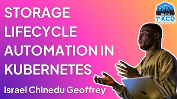 Storage LifeCycle Automation in Kubernetes |  Israel Chinedu Geoffrey