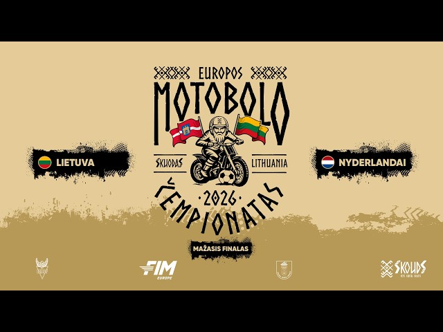 Europos motobolo čempionatas - mažasis finalas: Lietuva - Nyderlandai