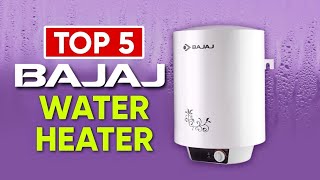 Top 5 Best Bajaj Water Heater In India 2023 | Bajaj Geyser | Bajaj New  Shakti Neo | Bajaj Splendora - YouTube