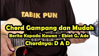 Chord Gdanang Dan Mudah  Berita Kepada Kawan By Ebiet G Ade  Untuk Pemula  Beginner