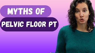 Myths of Physical Therapy | No. 1