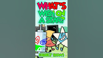 WAT IS WENS OP EEN STER? (OBJECT SHOW) #TPOT #BFDIA #BFB #BFDI #IDFB #animatie #korte films