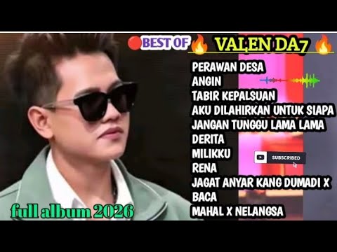 🔴TRENDING❗ VALEN DA7 INDOSIAR❗ FULL ALBUM 2026❗ VIRAL