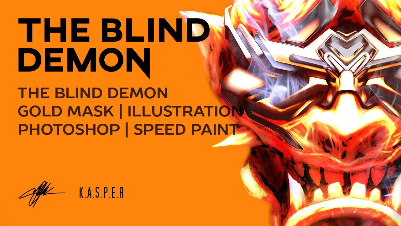 THE BLIND DEMON | GOLD MASK | ILLUSTRATION | PHOTOSHOP | SPEEDPAINT | K.A.S.P.E.R