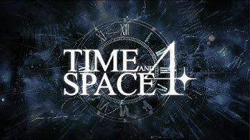 Time & Space 4