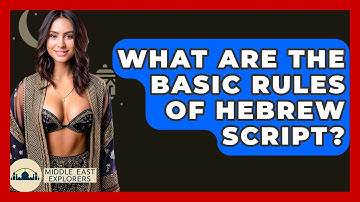 What Are The Basic Rules Of Hebrew Script? - Middle East Explorers