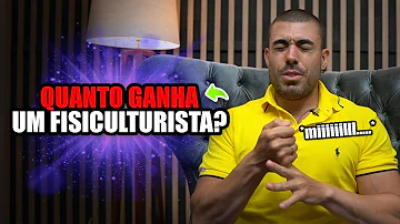 Quanto é que ganha um fisiculturista?