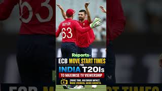 UPDATE-: ECB Changes India T20I Timings for More TV Viewers! 🇮🇳🏏 #shorts #viral #trending #cricket
