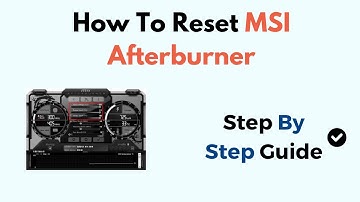How To Reset MSI Afterburner to Default Settings