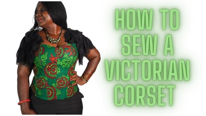 How to Sew a Victorian Corset with Modesty Panel and Puff Sleeves. 