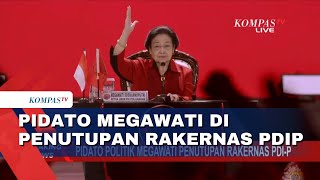 Pidato Megawati Saat Penutupan Rakernas ke-5 PDI Perjuangan