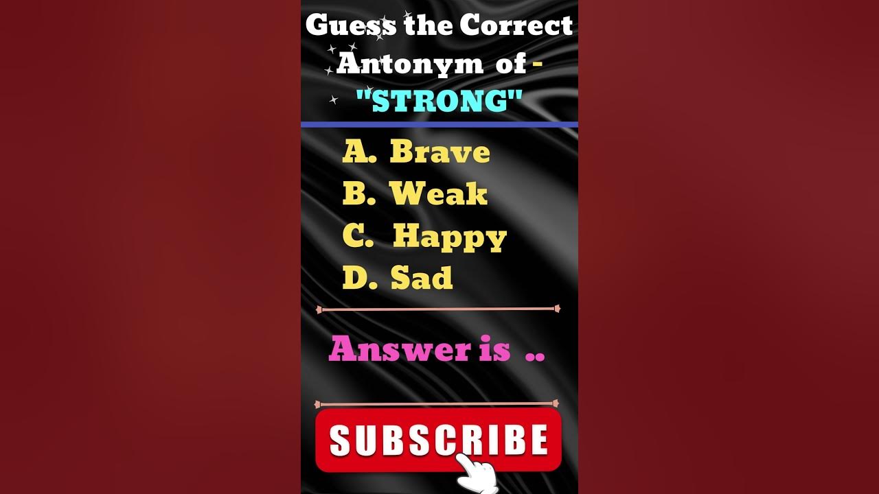 Guess the Antonym of "Strong". shorts youtubeshorts shortsvideo