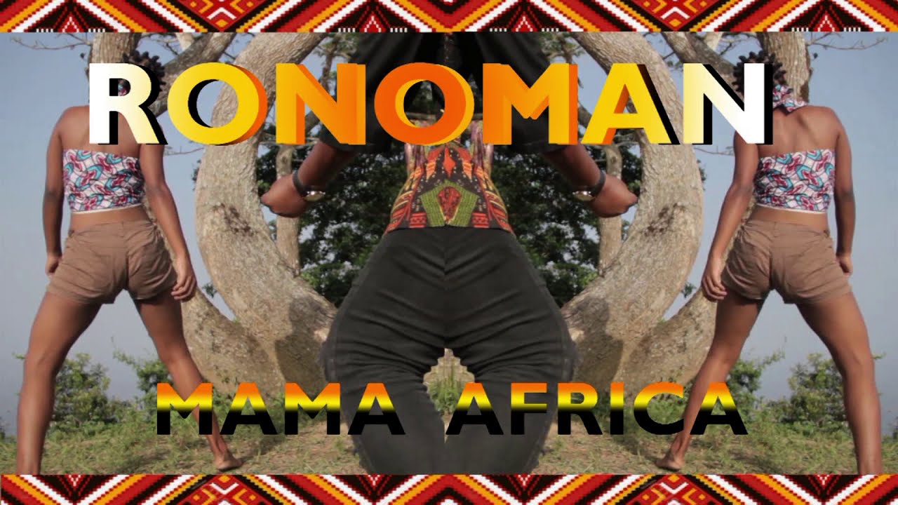 RONOMAN- Mama Africa