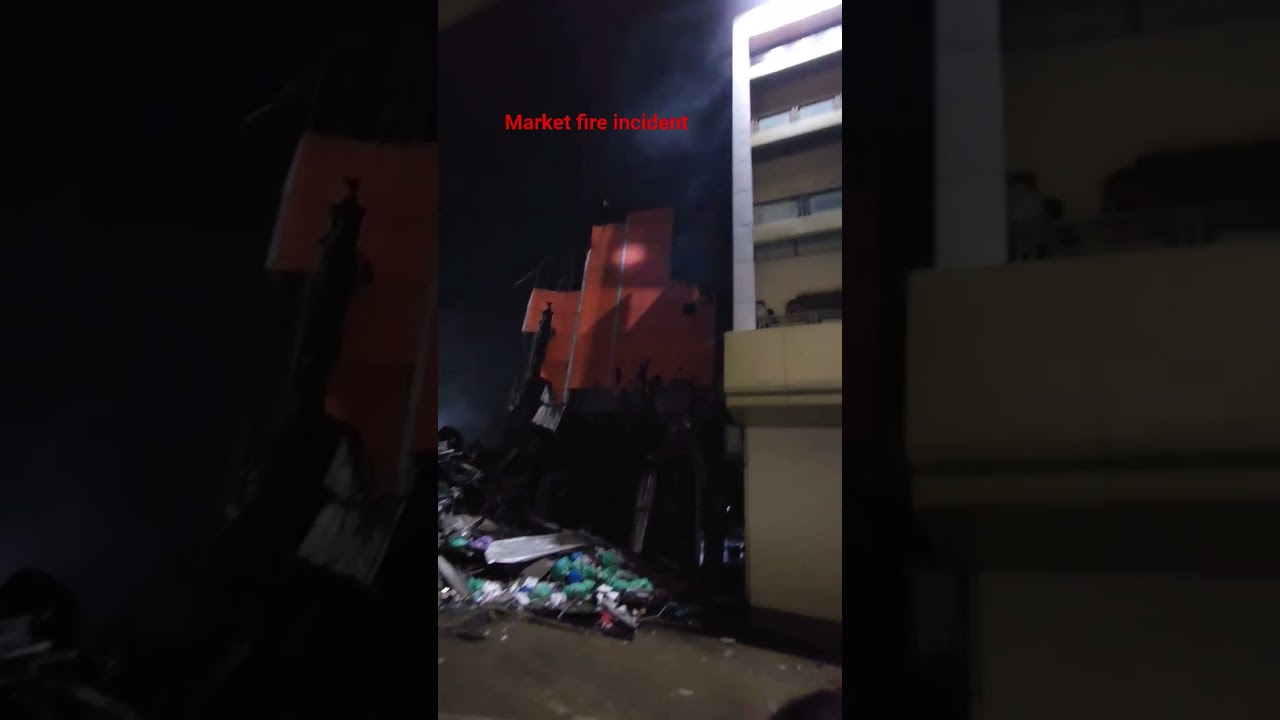 Market fire incident 