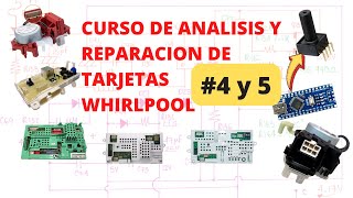 Curso de análisis y reparación de tarjetas de lavadoras Whirlpool Video 4 y 5