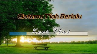 Download Lagu [Midi Karaoke] ♬ Koes Plus - Cintamu T'lah Berlalu ♬ +Lirik Lagu [High Quality Sound] MP3