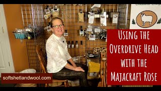 Spinning with the Overdrive Head on the Majacraft Rose Spinning Wheel