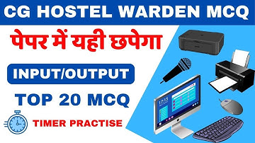 Top 20 Computer Mcq Question for Cg Vyapam || INPUT-OUTPUT DEVICE MCQ|| HOSTEL WARDEN