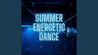 Summer Energetic Dance