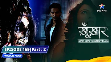 SuperCops Vs Super Villains || Sauteli Behanon Ki Kahaani | Episode -169 Part-2 #starbharat