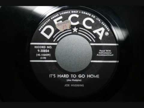 Joe Hudgins — Joe Hudgins - It's hard to go home