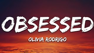 Olivia Rodrigo - obsessed (Lyrics) Resimi