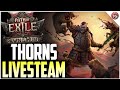 Path Of Exile 2 Thorns Warbringer Livestream