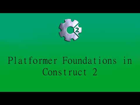 TMP Games Design & Development: Platformer Foundations in Construct 2