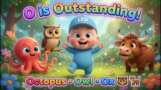 O is Outstanding! 🐙 Baby Leo Meets Octopus, Owl & Ox | Fun O Animals for Toddlers