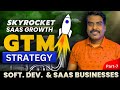 Go to Market Strategy for SAAS (Exact GTM Strategy I Used to Skyrocket My Client SAAS Business)
