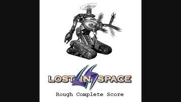 1m1 - Main Title/Major Mayhem/Prologue (Film Edit) - Lost In Space Rough Complete Score 2.0