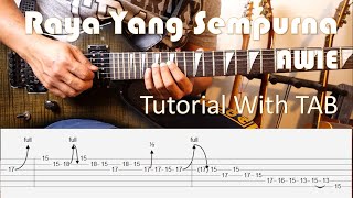 AWIE - Raya Yang Sempurna - Guitar Intro & Solo Tutorial with TAB