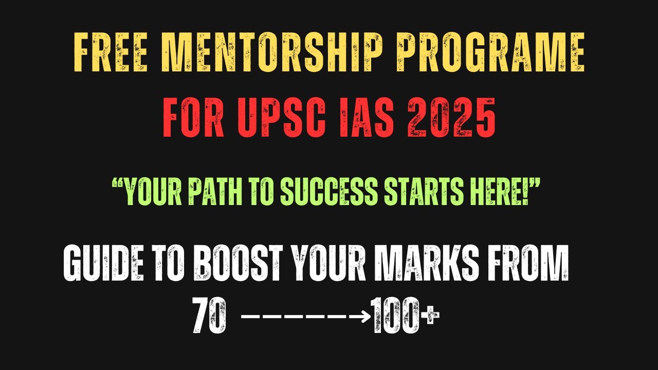 "FREE UPSC IAS 2025 Mentorship Program |Your Path to Success Starts ...