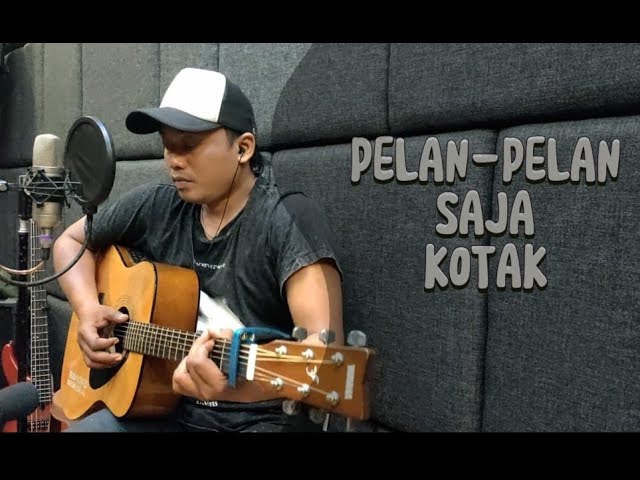 PELAN PELAN SAJA - KOTAK | LIVE COVER BY TEDY CEPUN class=