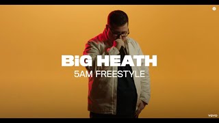 Big Heath - 5AM Freestyle LYRICS