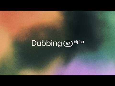 ElevenLabs Dubbing v2 video thumbnail