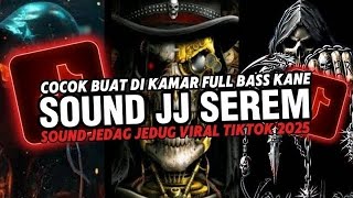 DJ SOUND JJ SEREM V77 FULL BASS MENGKANE COCOK BUAT DI KAMAR VIRAL TIKTOK TERBARU 2026 🎧