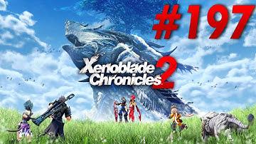 Xenoblade Chronicles 2 Switch Playthrough with Chaos part 197: Before the Storm