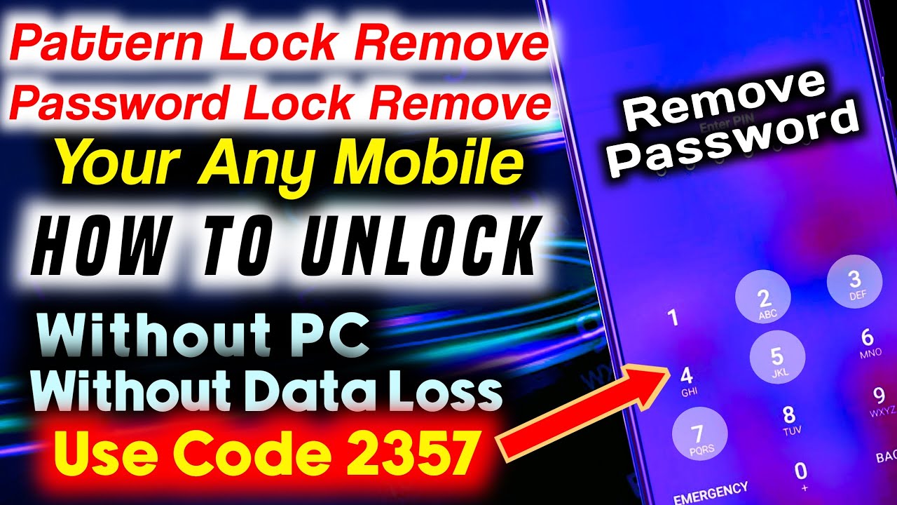 Unlock all Android devices without data loss | मोबाईल का लॉक कैसे खोलें ...