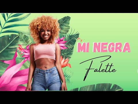 Falette - Mi Negra