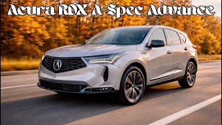 2026 Acura RDX A-Spec Advance: Best Luxury Crossover? | Car Conversations